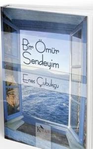 Bir Ömür Sendeyim