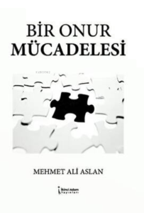 Bir Onur Mücadelesi