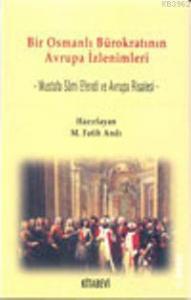 Bir Osmanlı Bürokratının Avrupa İzlenimleri