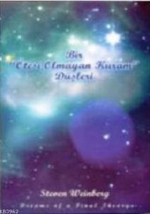 Bir Ötesi Olamayan Kuram Düşleri