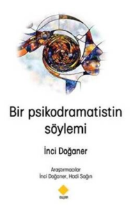 Bir Psikodramatistin Söylemi