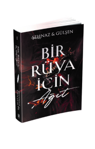 Bir Rüya İçin Ağıt
