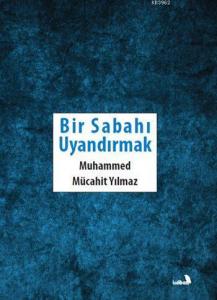 Bir Sabahı Uyandırmak
