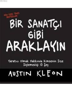 Bir Sanatçı Gibi Araklayın