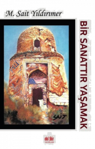 Bir Sanattır Yaşamak