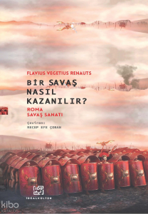 Bir Savaş Nasıl Kazanılır?;Roma Savaş Sanatı