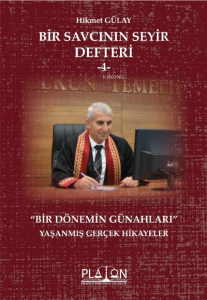Bir Savcının Seyir Defteri -4;Bir Dönemin Günahları