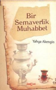 Bir Semaverlik Muhabbet; Biraz da Siz Beni Dinleyin Hatıralar