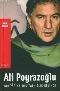 Bir Sen Kaldın Yalnızlık Gelince