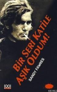 Bir Seri Katile Aşık Oldum!