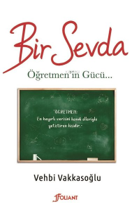 Bir Sevda: Öğretmen'in Gücü
