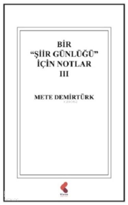 Bir Şiir Günlüğü İçin Notlar 3