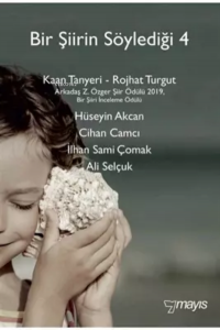 Bir Şiirin Söylediği 4