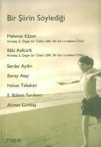 Bir Şiirin Söylediği