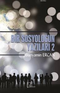 Bir Sosyoloğun Yazıları 2