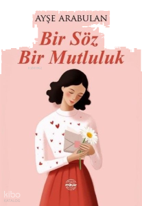Bir Söz Bir Mutluluk