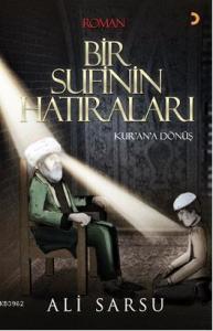 Bir Sufinin Hatıraları; Kurana Dönüş