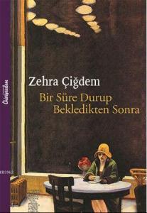 Bir Süre Durup Bekledikten Sonra