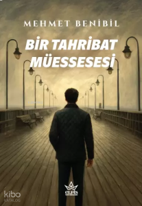 Bir Tahribat Müessesesi