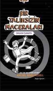 Bir Talihsizin Maceraları - Okulda Şamata