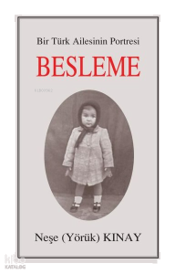 Bir Türk Ailesinin Portresi: Besleme