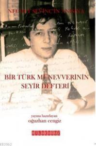 Bir Türk Münevverinin Seyir Defteri; Necdet Sevinç Anısına