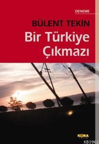 Bir Türkiye Çıkmazı