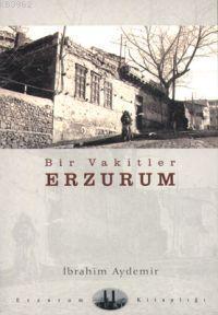 Bir Vakitler Erzurum