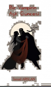 Bir Vampirin Aşk Güncesi
