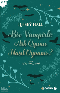 Bir Vampirle Aşk Oyunu Nasıl Oynanır?