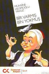 Bir Varmış Bin Yokmuş