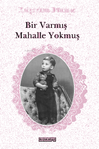 Bir Varmış Mahalle Yokmuş