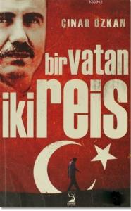 Bir Vatan İki Reis