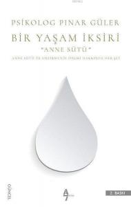 Bir Yaşam İksiri Anne Sütü