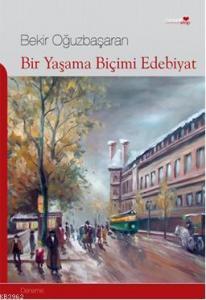 Bir Yaşama Biçimi Edebiyat