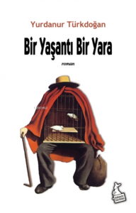 Bir Yaşantı Bir Yara