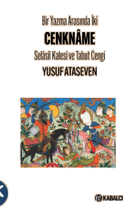 Bir Yazma Arasında İki Cenknâme Selâsil Kalesi Ve Tabut Cengi