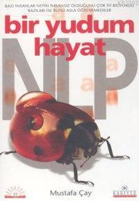 Bir Yudum Hayat Nlp
