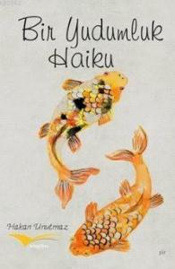 Bir Yudumluk Haiku