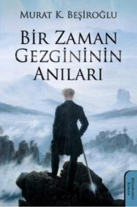 Bir Zaman Gezgininin Anıları