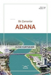 Bir Zamanlar Adana