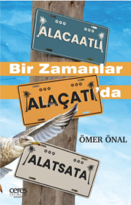 Bir Zamanlar Alaçatı'da