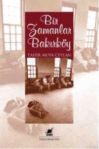 Bir Zamanlar Bakırköy