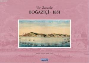Bir Zamanlar Boğaziçi - 1851