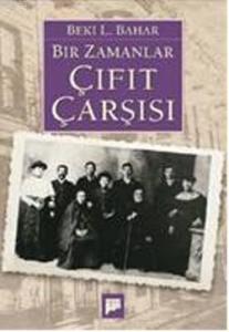 Bir Zamanlar Çıfıt Çarşısı