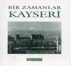 Bir Zamanlar Kayseri