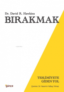 Bırakmak;Teslimiyete Giden Yol