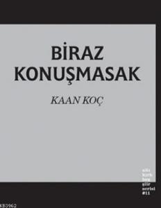 Biraz Konuşmasak