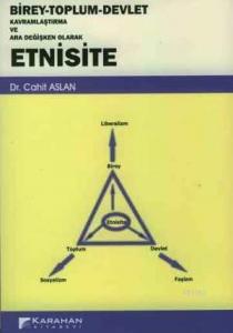 Birey-Toplum-Devlet Kavramlaştırma ve Ara Değişken Olarak Etnisite