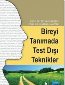 Bireyi Tanımada Test Dışı Teknikler